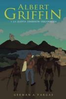 Albert Griffin: y la quinta dimensión desconocida