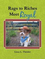 Rags to Riches, Meet Royal