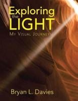 Exploring the Light: My Visual Journey