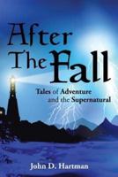 After The Fall: Tales of Adventure and the Supernatural