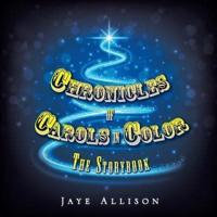 Chronicles of Carols in Color: The Storybook