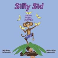 Silly Sid: Short Vowel Sounds