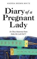 Diary of a Pregnant Lady: Do These Maternity Pants Make Me Look Fat???