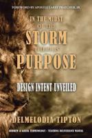 In the Midst of the Storm There Is Purpose: Design Intent Unveiled