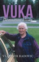 Vuka: Destination Alaska