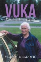 Vuka: Destination Alaska