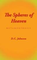 The Spheres of Heaven: Metamorphosis