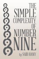 The Simple Complexity of Number Nine