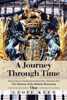 A Journey Through Time: The History of the British Monarchy