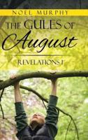The Gules of August: Revelations 1