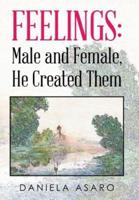 Feelings: Male and Female, He Created Them