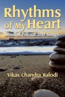 Rhythms of My Heart: Soulful Poems and Songs