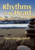 Rhythms of My Heart: Soulful Poems and Songs