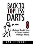 Back to Topless Darts: A Collection of Thoughts Based on Personal Experience and People Watching