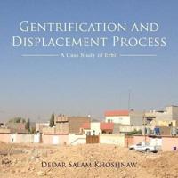 Gentrification and Displacement Process: A Case Study of Erbil