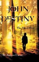 John Destiny: The Third Floor