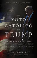 Un Voto Católico Por Trump
