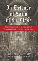 In Defense of Latin in the Mass