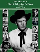 Joel McCrea's Film & Television Co-Stars from A to H
