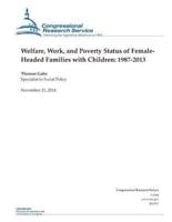 Welfare, Work, and Poverty Status of Female- Headed Families With Children