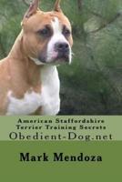 American Staffordshire Terrier Training Secrets