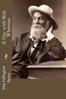 A Day With Walt Whitman