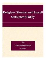 Religious Zionism and Israeli Settlement Policy