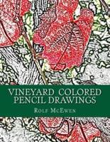 Vineyard Colored Pencil Drawings