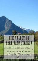 The Valley of Fear (Annotated), A Sherlock Holmes Mystery