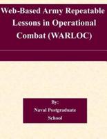 Web-Based Army Repeatable Lessons in Operational Combat (Warloc)