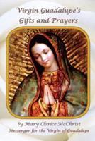 Virgin of Guadalupe's Gifts and Prayers