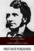 In a Glass Darkly