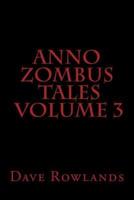 Anno Zombus Tales Volume 3