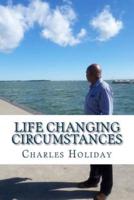 Life Changing Circumstances