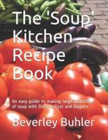 The 'Soup' Kitchen Recipe Book