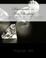 Diamonds in Her Destiny