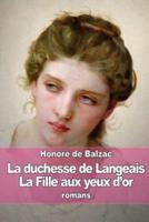 La Duchesse De Langeais - La Fille Aux Yeux D'or