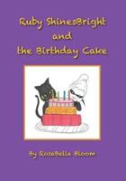 Ruby ShinesBright - And the Birthday Cake