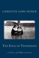 The Edge of Tenderness