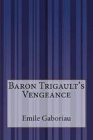 Baron Trigault's Vengeance
