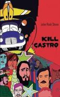 Kill Castro