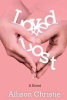 Loved and Lost