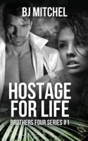 Hostage for Life