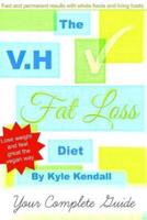 The V.H Fat Loss Diet