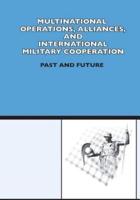 Multinational Operation, Alliances and International Military Cooperation