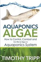 Aquaponics Algae