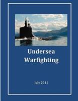 Undersea Warfighting
