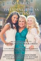 Secrets of Wedding Dress Shopping