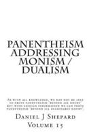 Panentheism Addressing Monism / Dualism