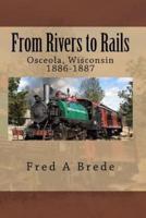 From Rivers to Rails